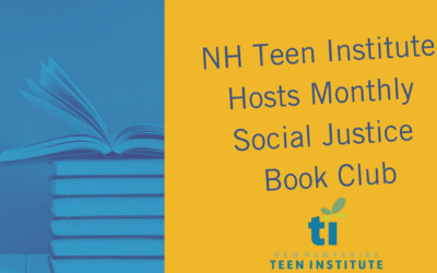 The NH Teen Institute is Hosting a Monthly Social Justice Book Club!!!!!