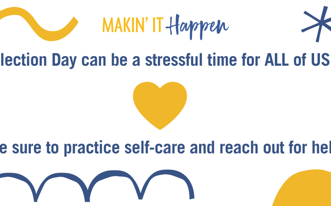 Election Day  Self-Care Tips For All of Us