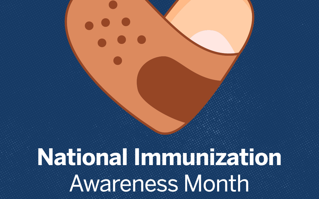 National Immunization Awareness Month